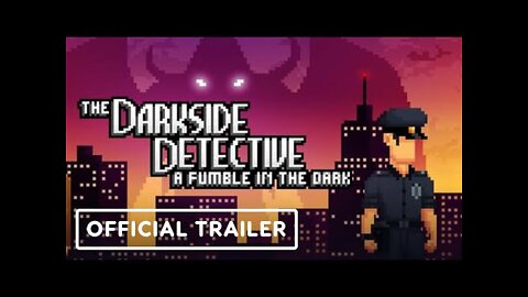 The Darkside Detective: A Fumble in the Dark - Official Launch Trailer