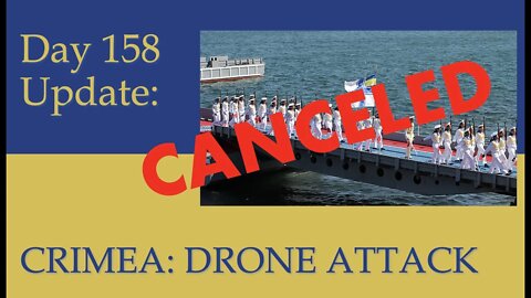 Drone Strike on Russian-Controlled Crimea. What happened on Day 158: the Russian invasion of Ukraine