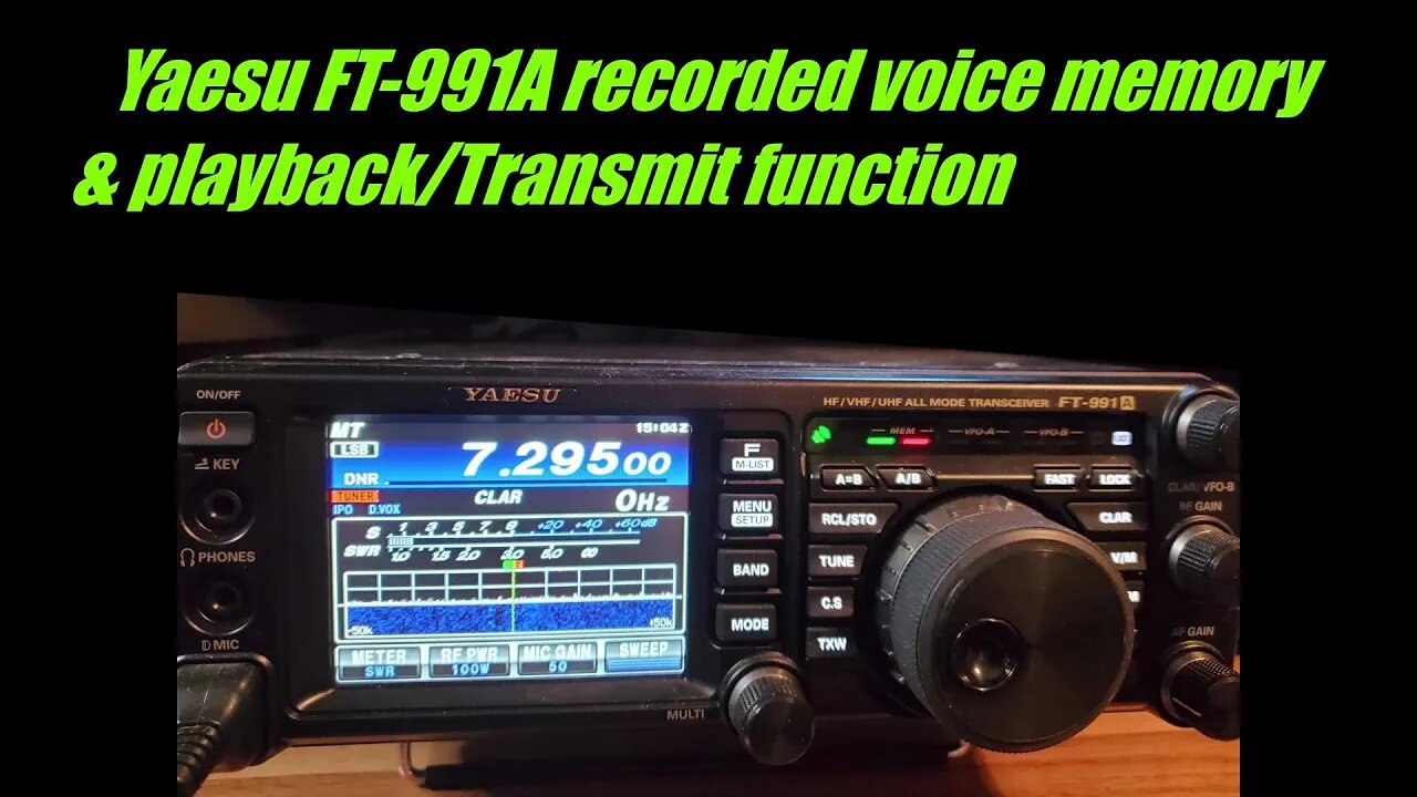 Using Yaesu FT991A recorded voice memory and transmit function