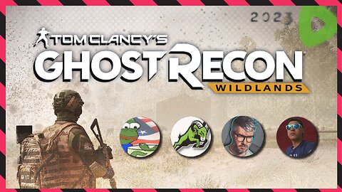 Rumblers vs. The Cartel ||||| 07-13-23 ||||| Ghost Recon: Wildlands (2017)