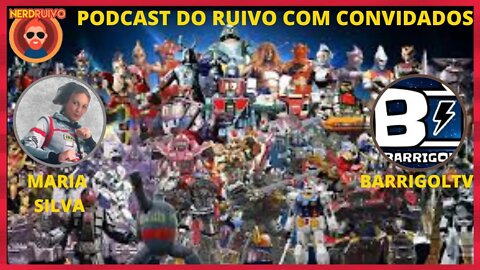 PODCAST DO RUIVO COM CONVIDADOS: PARTICIPAÇÃO BARRIGOLTV