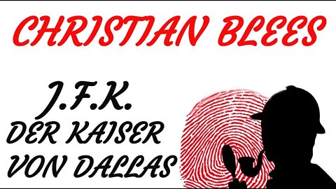 KRIMI Hörspiel - Christian Blees - DER KAISER VON DALLAS (J.F.K.)