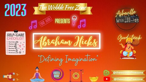 Abraham Hicks, Esther Hicks, " Defining Imagination " Asheville