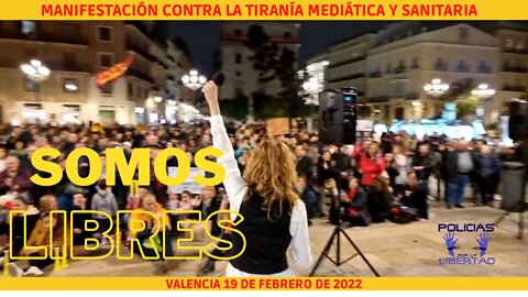 MANIFESTACIÓN EN VALENCIA - CONTRA LA TIRANÍA MEDIATICA Y SANITARIA