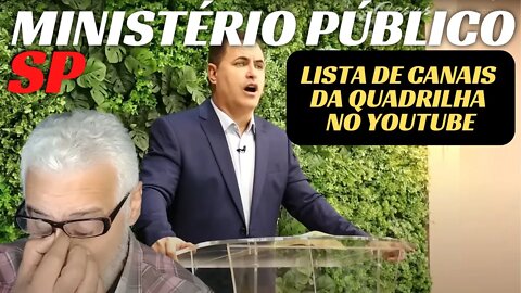 Pastor Osório, Paulo Salomão: Lista de Canais da QUADRILHA das Operações