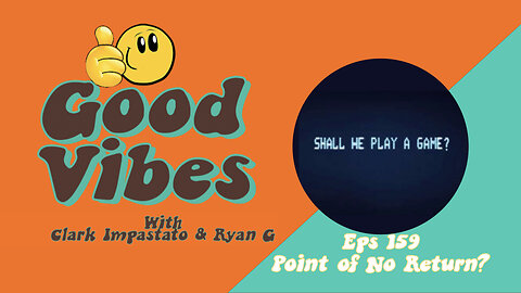 Eps. 159 - Point of No Return