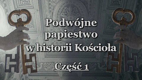 Podwójne papiestwo w historii Kościoła /Część 1/