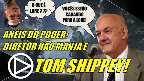 Anéis do Poder: Diretor Não Liga Para Lore e o Motivo da Saída de Tom Shippey! - HORAPLAY