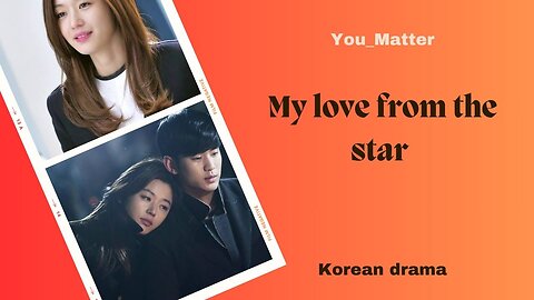 My love came from the star- korean drama