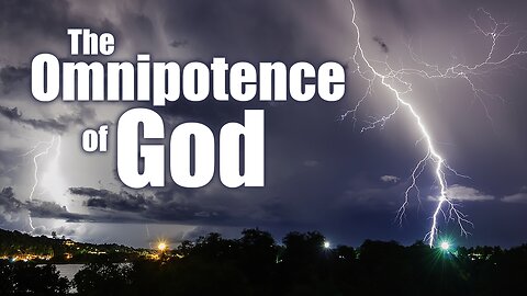 The Omnipotence of God