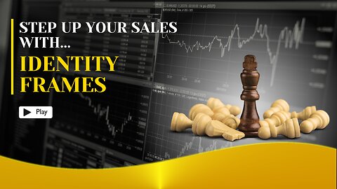 Step Up Your Sales With Identity Frames | Shorts