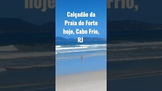 Cabo Frio, RJ [ Praia do Forte hoje] #shorts