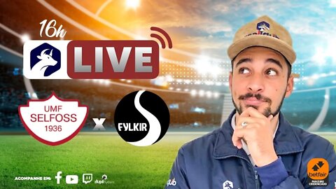 ⚽️ Trading Esportivo AO VIVO - UMF Selfoss X Fylkir FC - Segunda divisão do Campeonato Islandês ⚽️