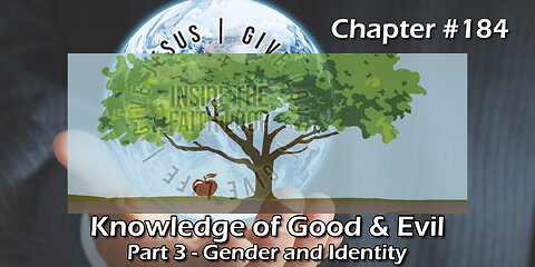 Knowledge of Good & Evil: Part 3 - Gender Identity | Inside The Faith Loop