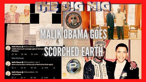 MALIK OBAMA GOING SCORCHED EARTH