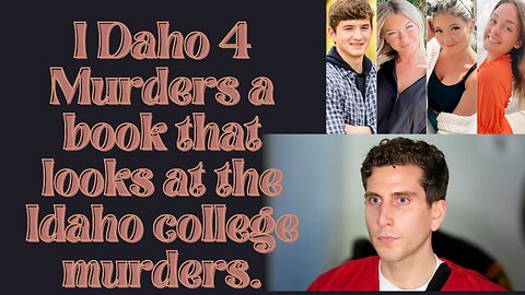 A new book takes a look at the Idaho colleges murders.