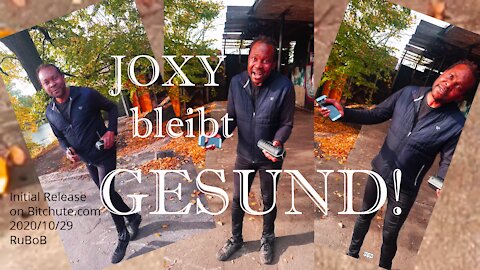 JOXY bleibt GESUND! (01.11.2020)