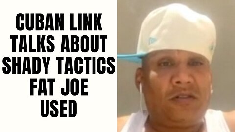 Cuban Link Talks About Shady Tactics Fat Joe Used [Part 22]