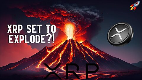 XRP SET TO EXPLODE?!