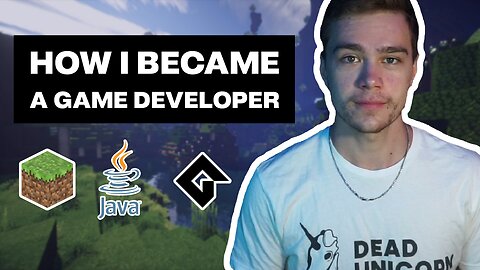 How I Became A Game Developer