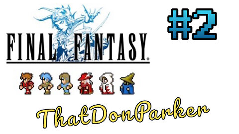 Final Fantasy I Pixel Remaster - #2 - We ain't afraid of no pirates