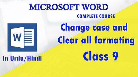 Tips Microsoft Word Hindi Urdu tutorials Change case and clear formatting - class 9 |Technical Buddy