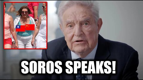 George Soros Speaks, Pelosi Taiwan Visit & Why Both Parties Agree On China!