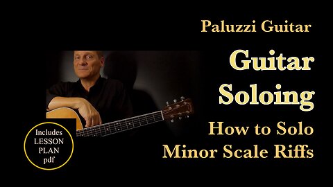 Guitar Soloing Lesson for Beginners [How to Solo Minor Scale Riffs]