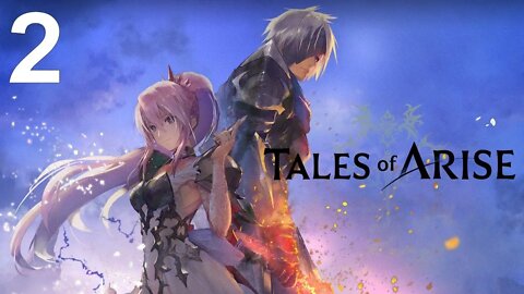 Tales of Arise (PS4) - Opening Playthrough (Part 2 of 3)