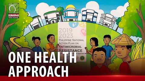 One health, interrelated ang kalusugan ng tao, hayop at ng ating kapaligiran