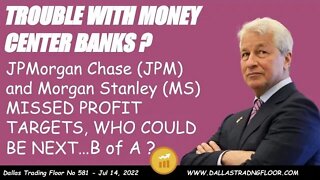 TROUBLE WITH MONEY CENTER BANKS ?