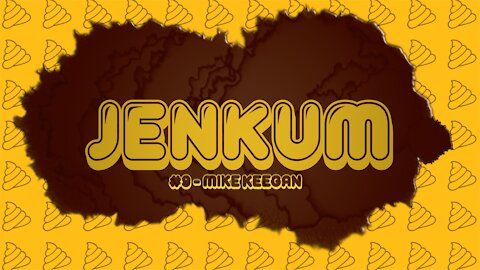 Jenkum #9 - Mike Keegan