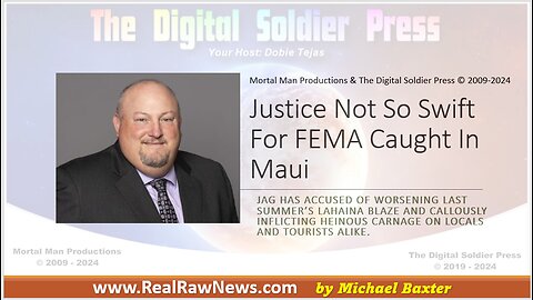 Justice Not So Swift for FEMA GOONS Caught in Maui