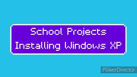 School Projects - Installing Windows XP