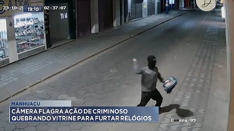 Manhuaçu: Câmera Flagra Ação de Criminoso Quebrando Vitrine para Furtar Relógios.