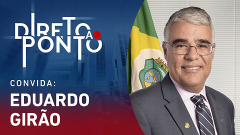 EDUARDO GIRÃO - DIRETO AO PONTO - 10/07/23