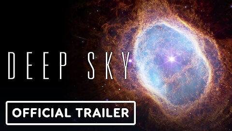 Deep Sky - Official Trailer