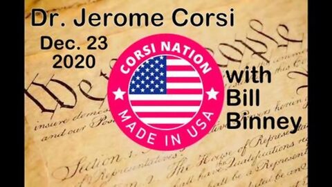 Dr. Corsi NEWS (23 December 2020) w Bill Binney discussing the theft of the election