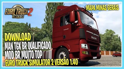 MAN TGX BRASILEIRO 1.40.4 EURO TRUCK SIMULATOR 2 1.40.4