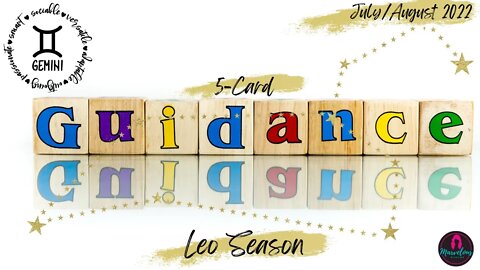 ♊️ Gemini: Leo Season: 5-Card Guidance: Getting PAST the hurt & having that uncomfortable CONVO!