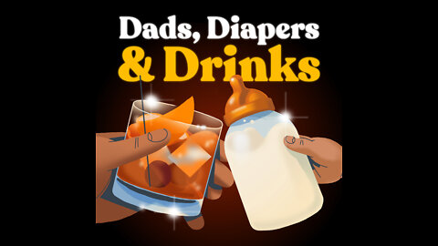 Episode 43 - Dads, Diapers and Drinks DUOS - Managing Expectations