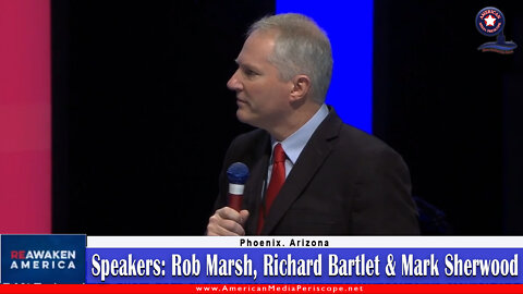 Phoenix Re-Awaken America Freedom Conference Speaker - Rob Marsh, Richard Bartlet, & Mark Sherwood