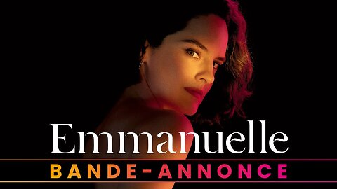 Emmanuelle - Bande-annonce official Trailer HD (2024)