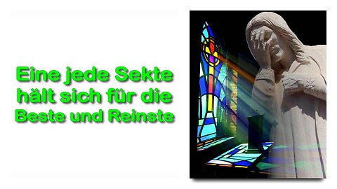 Jede Sekte und Konfession hält sich für die Beste und Reinste ❤️ Jesus erklärt Johannes 16:32