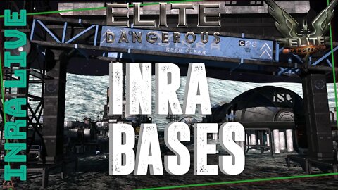 Elite Dangerous Live INRA Bases part 2