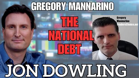 Unlock Financial Freedom: Jon Dowling & Gregory Mannarino Updates