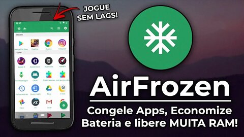 Como CONGELAR APPS em segundo plano, liberar MUITA RAM e jogar sem LAGS! | AirFrozen Disabler [ROOT]