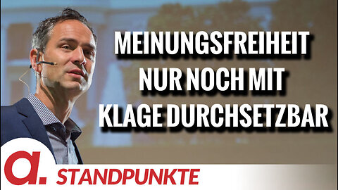 Meinungsfreiheit nur noch mit Klage durchsetzbar | Von Markus Fiedler