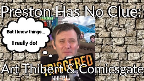 Preston Has No Clue: Art Thibert & ComicsGate