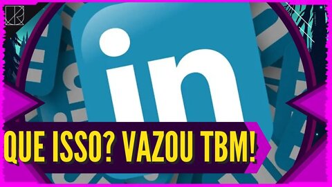 Mais um VAZAMENTO GRAVE! 500 MILHÕES de DADOS PESSOAIS do LINKEDIN! Primeiro o Facebook, e agora?